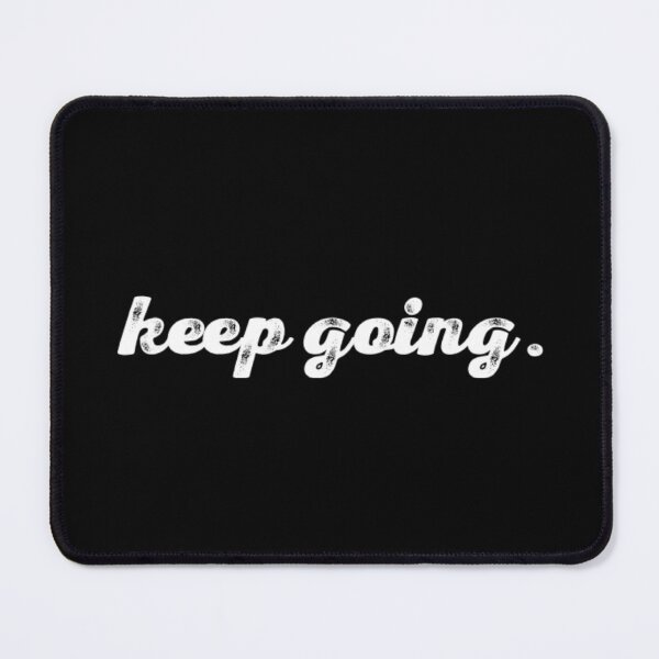 Item preview, Keep Going. designed and sold by The  Lifers.