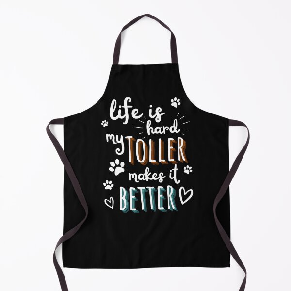 Item preview, Life is hard, my toller makes it better, duck toller, nsdtr, toller lover,  designed and sold by TollerKing.