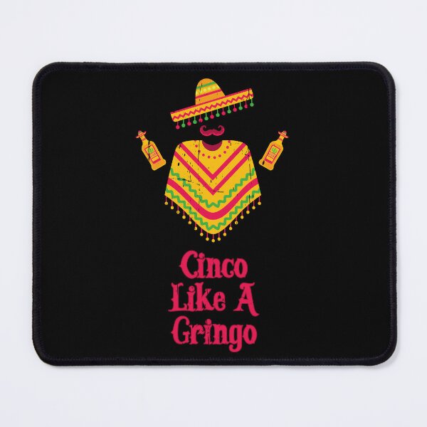Item preview, Cinco Like A Gringo - Funny Cinco De Mayo Mexican Cliches designed and sold by Happy Puppy Print On Demand.