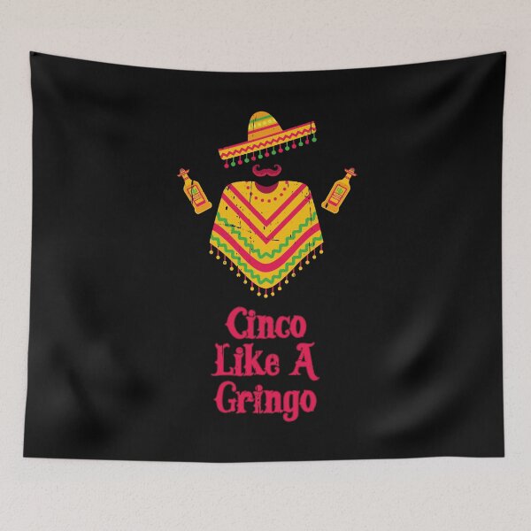 Item preview, Cinco Like A Gringo - Funny Cinco De Mayo Mexican Cliches designed and sold by Happy Puppy Print On Demand.