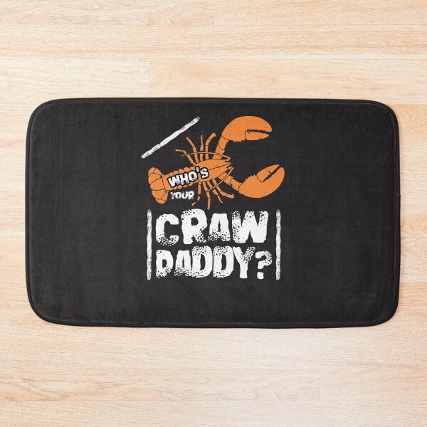 Item preview, Who&x27;s Your Craw Daddy Shirt Premium designed and sold by jbkinn.