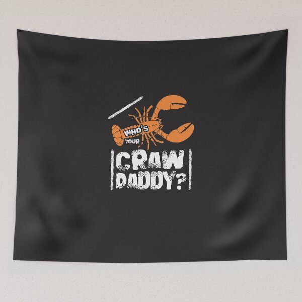Item preview, Who&x27;s Your Craw Daddy Shirt Premium designed and sold by jbkinn.
