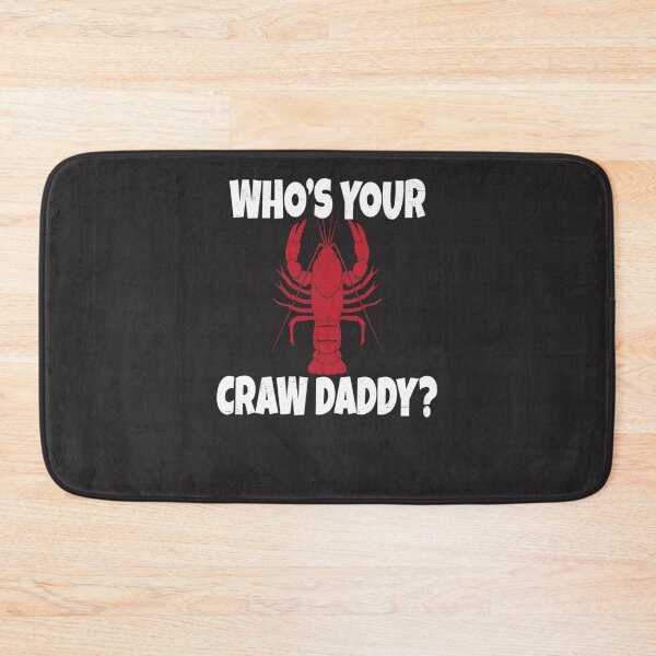 Item preview, Who&x27;s Your Craw Daddy Funny Shirt Essential designed and sold by jbkinn.