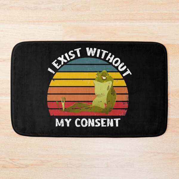 Item preview, I Exist Without My Consent Frog Funny Surreal Meme Me IRL, Trendy Tee, Trendy Frog Meme,  designed and sold by BeTheVibe.