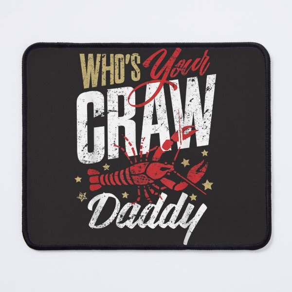 Item preview, Who&x27;s Your Craw Daddy Shirt Crawfish Boil Funny Cajun Men  Sticker designed and sold by jbkinn.