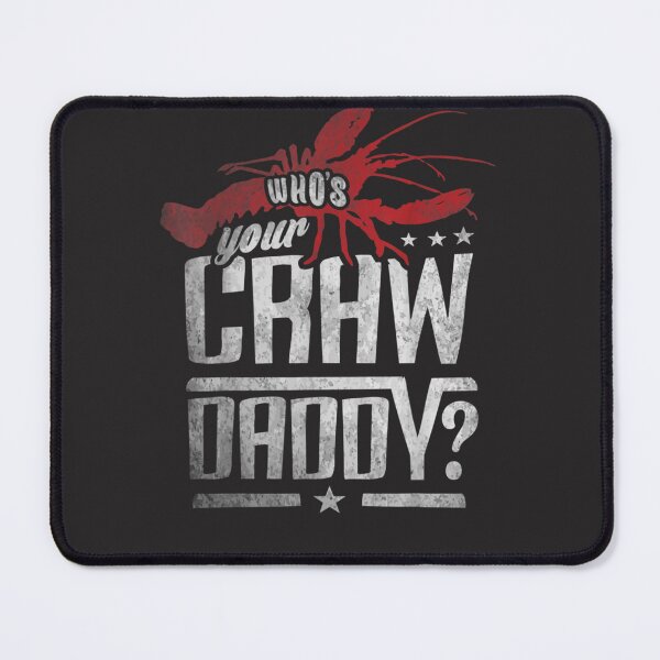 Item preview, Who&x27;s Your Craw Daddy Shirt Crawfish Boil Funny Cajun Men Essential designed and sold by jbkinn.
