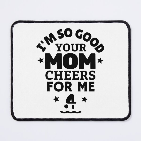 Item preview, Diving: I'm so good your mom cheers for me designed and sold by TheGreenGoat.