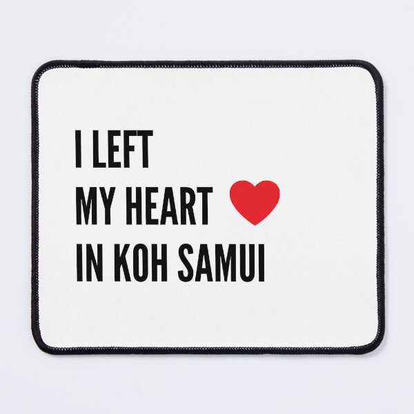 Item preview, I left my heart in Koh Samui shirt - Samui gift, Samui shirt, Vacation shirt, Thailand lover, Thailand traveller designed and sold by NaNapolitano.