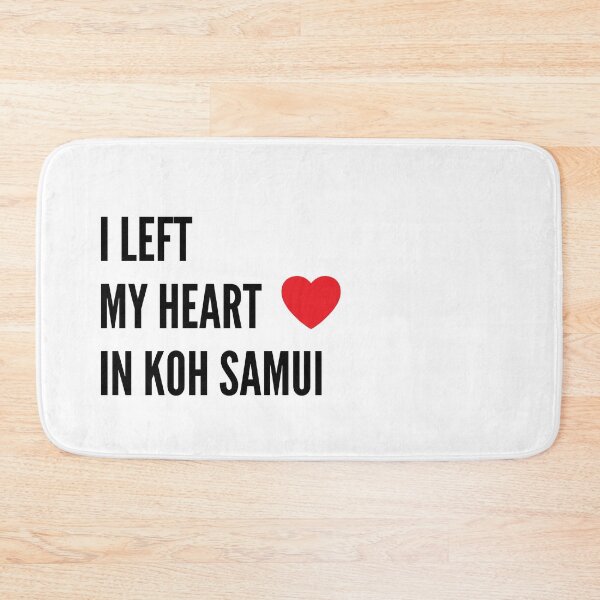 Item preview, I left my heart in Koh Samui shirt - Samui gift, Samui shirt, Vacation shirt, Thailand lover, Thailand traveller designed and sold by NaNapolitano.