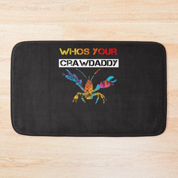 Item preview, Who&x27;s Your Crawdaddy Essential designed and sold by jbkinn.