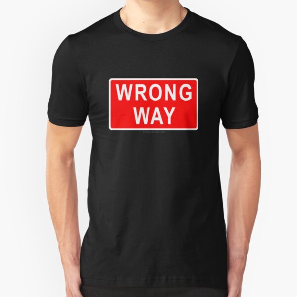 Wrong Way Slim Fit T-Shirt