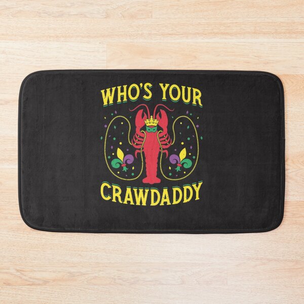 Item preview, Who39s Your Crawdaddy Crawfish Seafood Festival Mardi Gras, Graphic Trending Essential designed and sold by jbkinn.