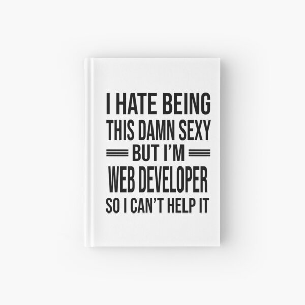 Item preview, I'm WEB DEVELOPER So I Can't Help It - Funny WEB DEVELOPER designed and sold by YukiShop.