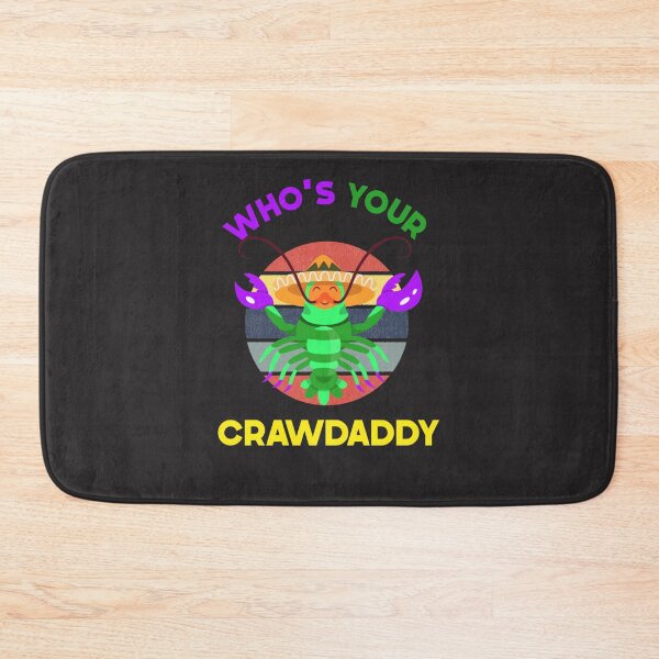 Item preview, Whos Your Crawdaddy Crawfish Funny Mardi Gras Design, Whos Your Crawdaddy Coll Classic designed and sold by jbkinn.