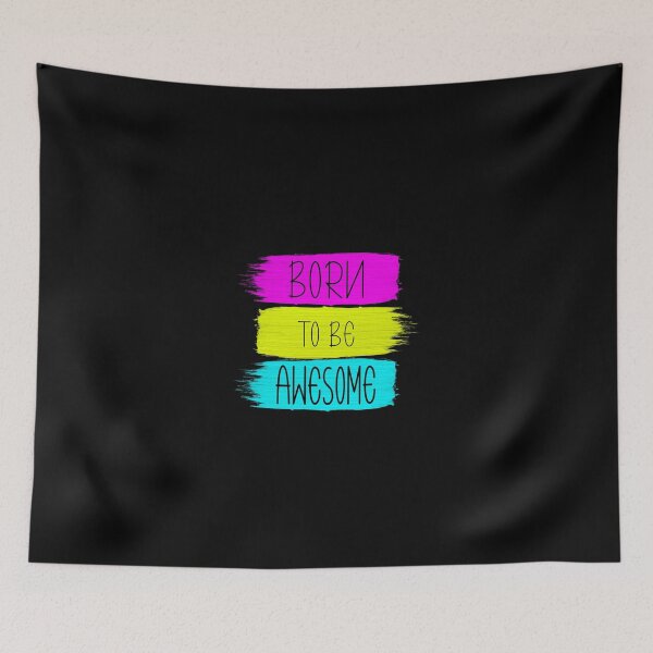 Item preview, BORN TO BE AWESOME - Inspirational Quotes designed and sold by anjanaartz.