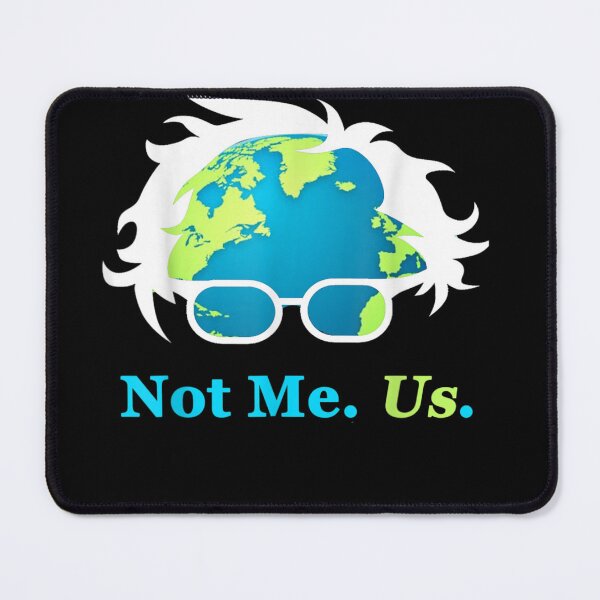 Item preview, Not Me Us Bernie Sanders For President Earth Day 2020 designed and sold by RobertEllisDC.