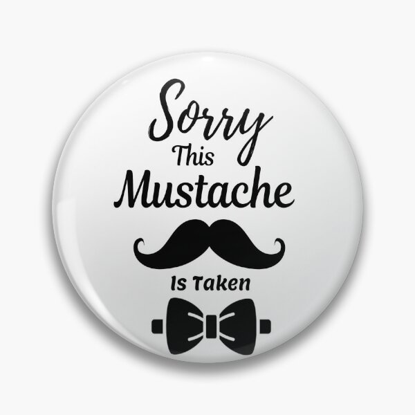 Item preview, Sorry This Mustache Is Taken designed and sold by adeleqo.