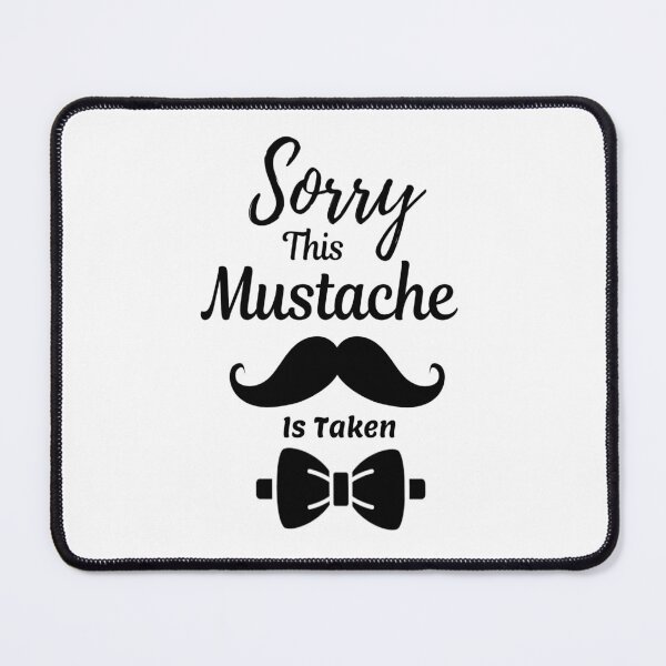 Item preview, Sorry This Mustache Is Taken designed and sold by adeleqo.