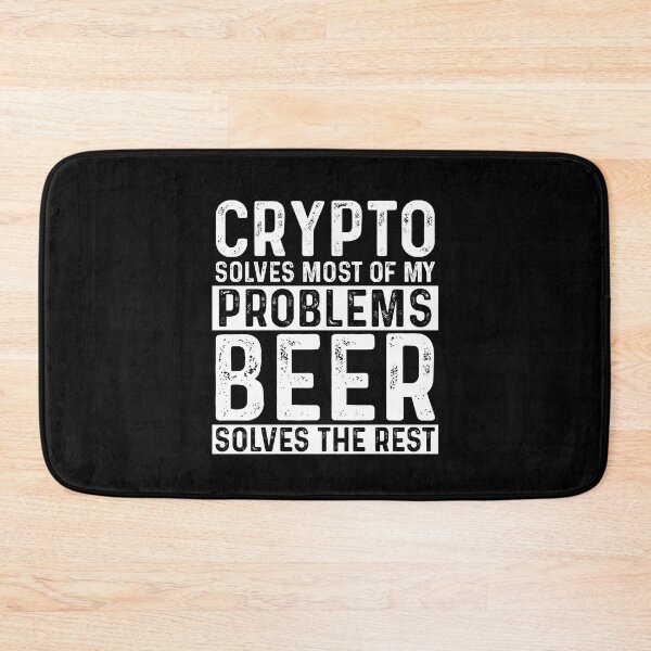 Item preview, Crypto Solves Most Of My Problems Beer Solves The Rest designed and sold by KrazyKatz.