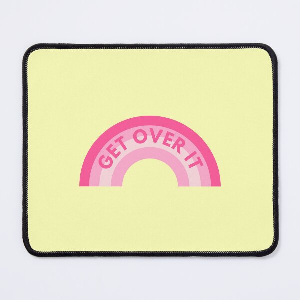 Item preview, GET OVER IT - pink rainbow designed and sold by Colorful-Inspo.