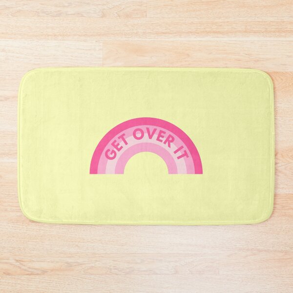 Item preview, GET OVER IT - pink rainbow designed and sold by Colorful-Inspo.