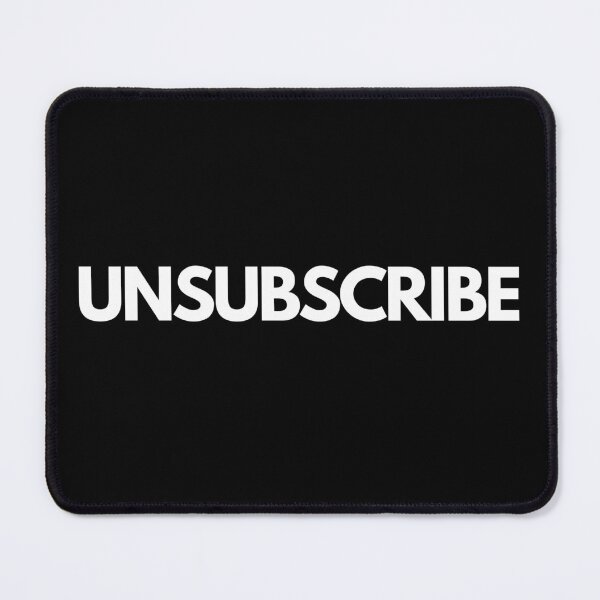 Item preview, Unsubscribe designed and sold by dorseymedia.