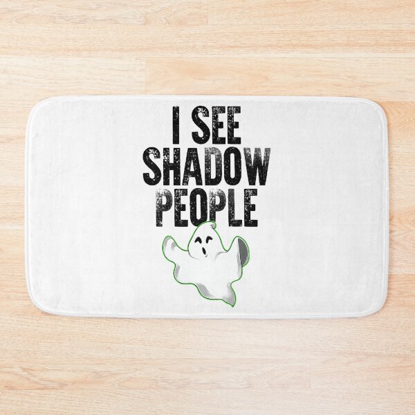 Item preview, I See Shadow People designed and sold by Bendthetrend.