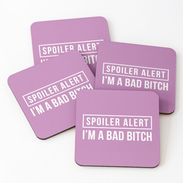 Item preview, Spoiler Alert - I'm a Bad Bitch [Explicit] (Pink BG) designed and sold by FilipeFerreira.