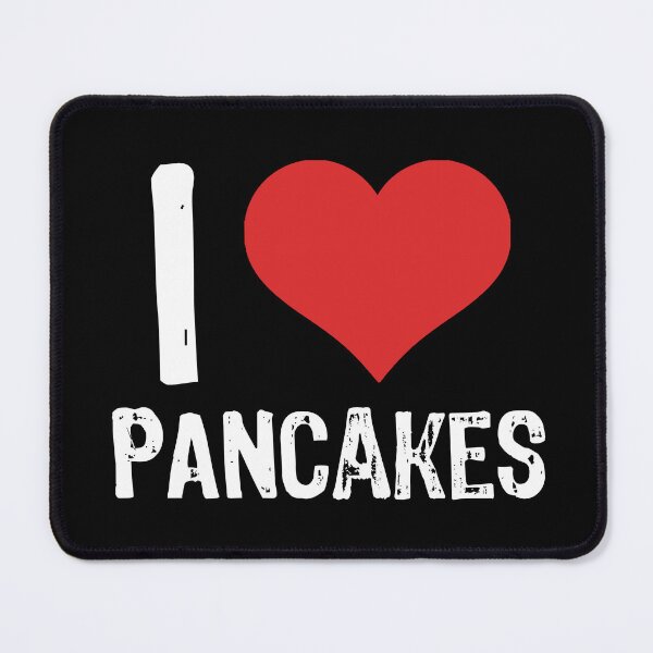 Item preview, I Love Pancakes designed and sold by The "I Love Everything" Shop.