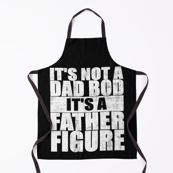 Item preview, It's Not A Dad Bod It's A Father Figure designed and sold by Spoof-Tastic.
