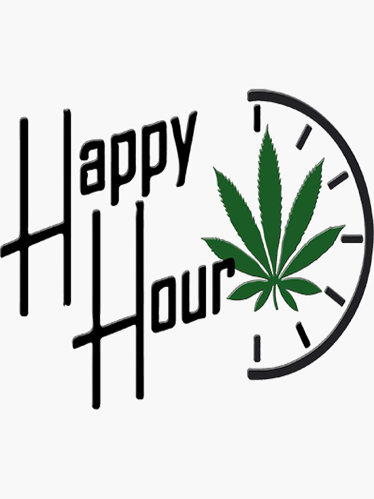 "Happy Hour Weed" Sticker for Sale by bgyg Redbubble