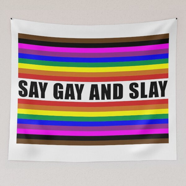 Item preview, SAY GAY AND SLAY designed and sold by NickiPost.