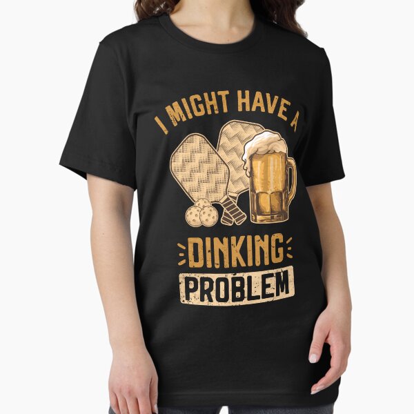 Item preview, Funny Pickleball I might have a dinking problem for beer lovers pickleballers designed and sold by grinta2021.