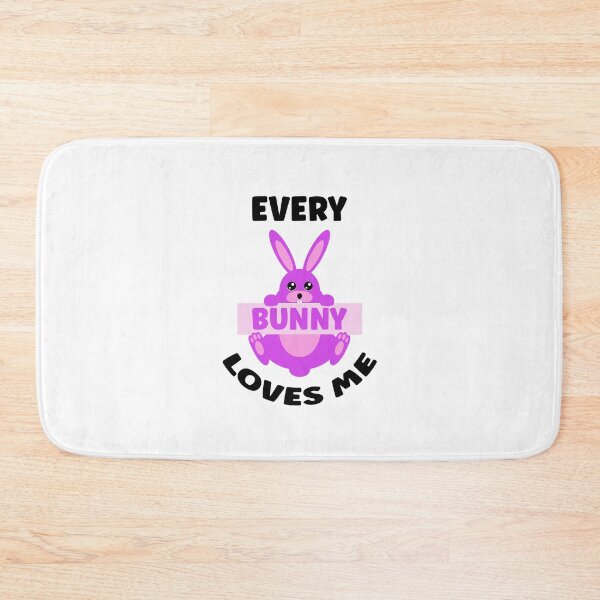 Item preview, Every Bunny Loves Me, Easter Bunny Business designed and sold by SportyDogShop.