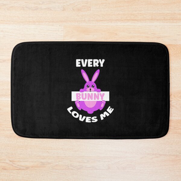 Item preview, Every Bunny Loves Me, Easter Bunny Business designed and sold by SportyDogShop.