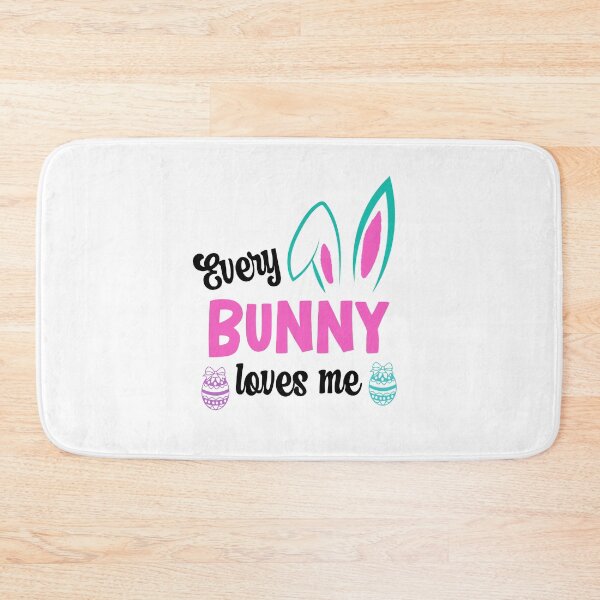 Item preview, Every Bunny Loves Me, Easter Bunny Business designed and sold by SportyDogShop.