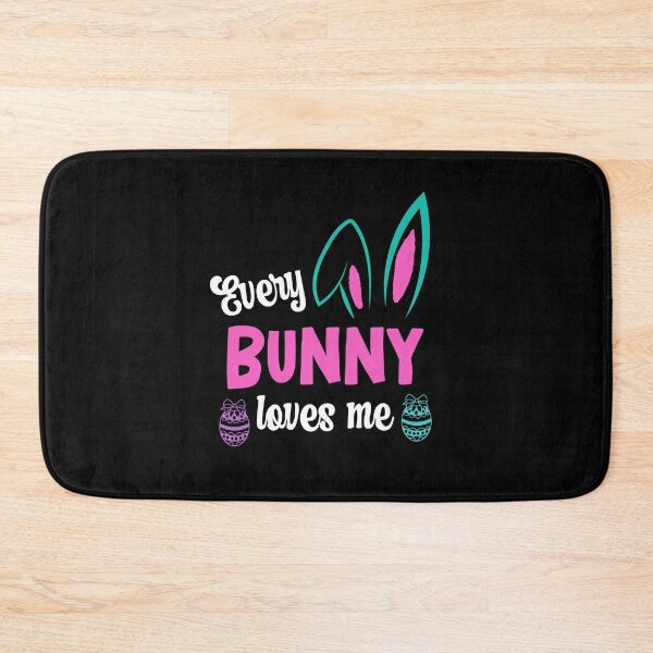 Item preview, Every Bunny Loves Me, Easter Bunny Business designed and sold by SportyDogShop.