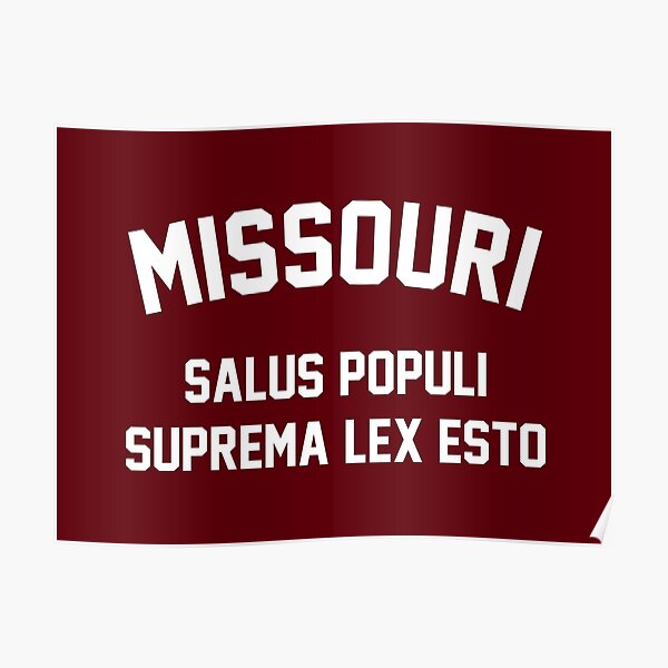 "The Missouri Motto (State Motto of Missouri)" Poster for Sale by