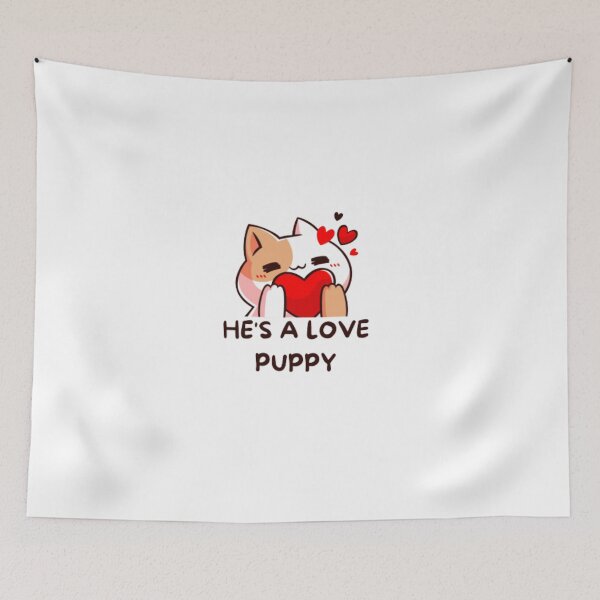 Item preview, he's a love puppy designed and sold by samdimax.