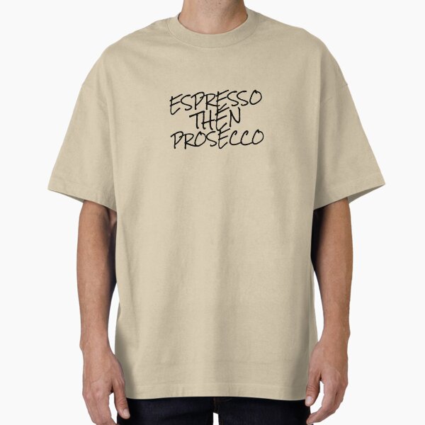 Item preview, Espresso Then Prosecco designed and sold by MamaTees.
