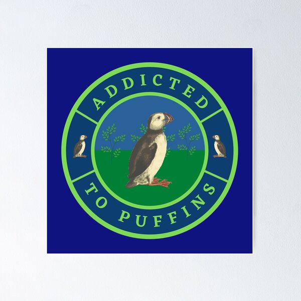 Item preview, Addicted to Puffins designed and sold by fev-rocks.