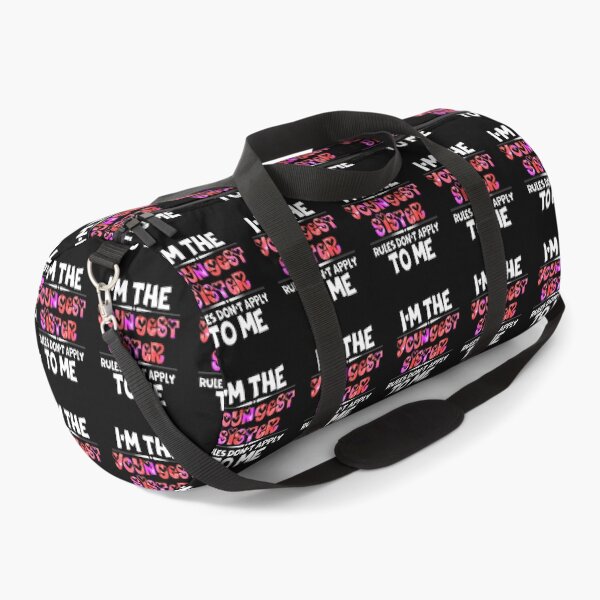Item preview, Funny Quote: I'm The Youngest Sister Rules Don'T Apply To Me designed and sold by AmeliaStore1.