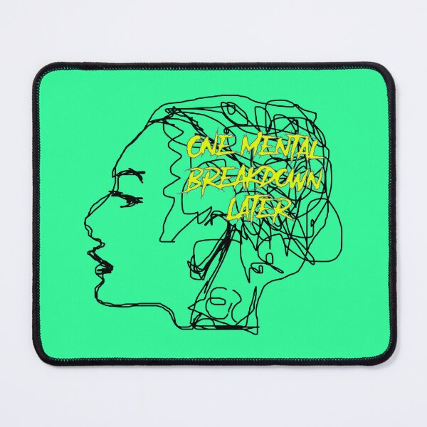 Item preview, One Mental Breakdown Later designed and sold by si3iy.
