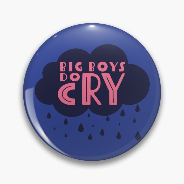 Item preview, Big Boys Do Cry designed and sold by thisisartnstuff.