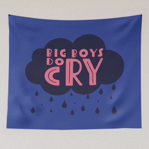 Item preview, Big Boys Do Cry designed and sold by thisisartnstuff.