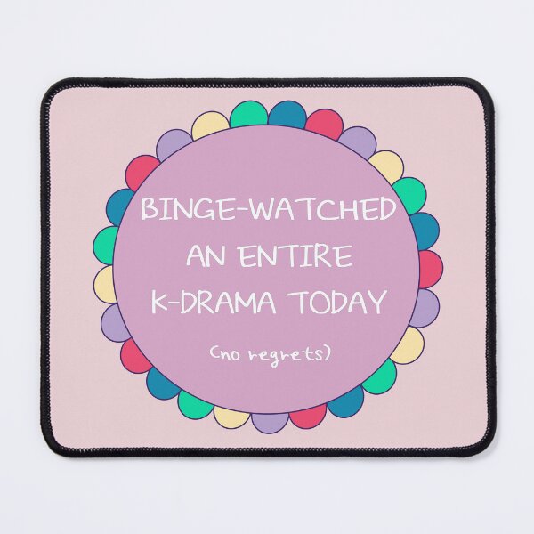 Item preview, Binge Watched an Entire K Drama Today designed and sold by co-stars.
