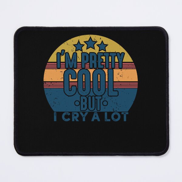Item preview, I'm Pretty Cool But I Cry A Lot Retro Vintage Funny saying Pullover Hoodie designed and sold by gilbarcost.