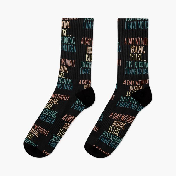 Item preview, A Day Without Boxing Is Like Just Kidding I Have No Idea designed and sold by kindxinn.