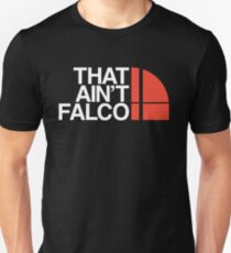 That Ain't Falco Unisex T-Shirt