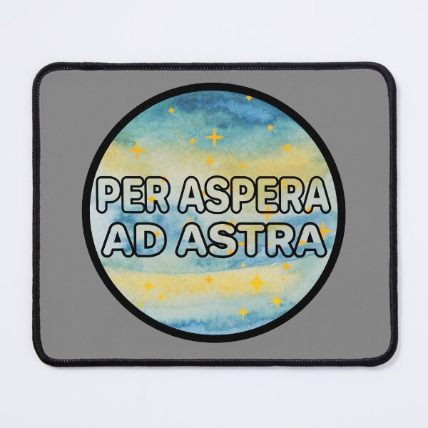 Item preview, Per Aspera Ad Astra designed and sold by TikaK.
